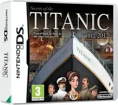 Secrets of the Titanic: 1912-2012